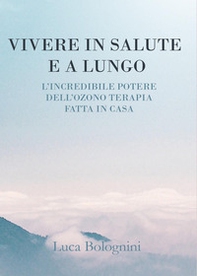 Vivere in salute e a lungo - Librerie.coop