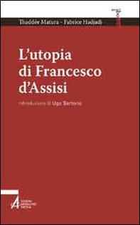 L'utopia di Francesco d'Assisi - Librerie.coop