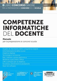 Competenze informatiche del docente. Manuale per la preparazione ai concorsi scuola - Librerie.coop Competenze informatiche del docente. Manuale per la preparazione ai concorsi scuola - Librerie.coop