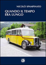 Quando il tempo era lungo - Librerie.coop