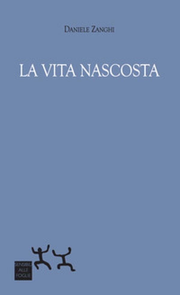La vita nascosta - Librerie.coop