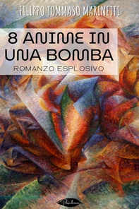 8 anime in una bomba - Librerie.coop