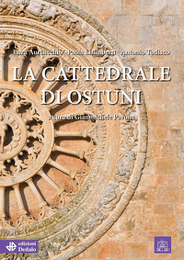 La cattedrale di Ostuni - Librerie.coop La cattedrale di Ostuni - Librerie.coop
