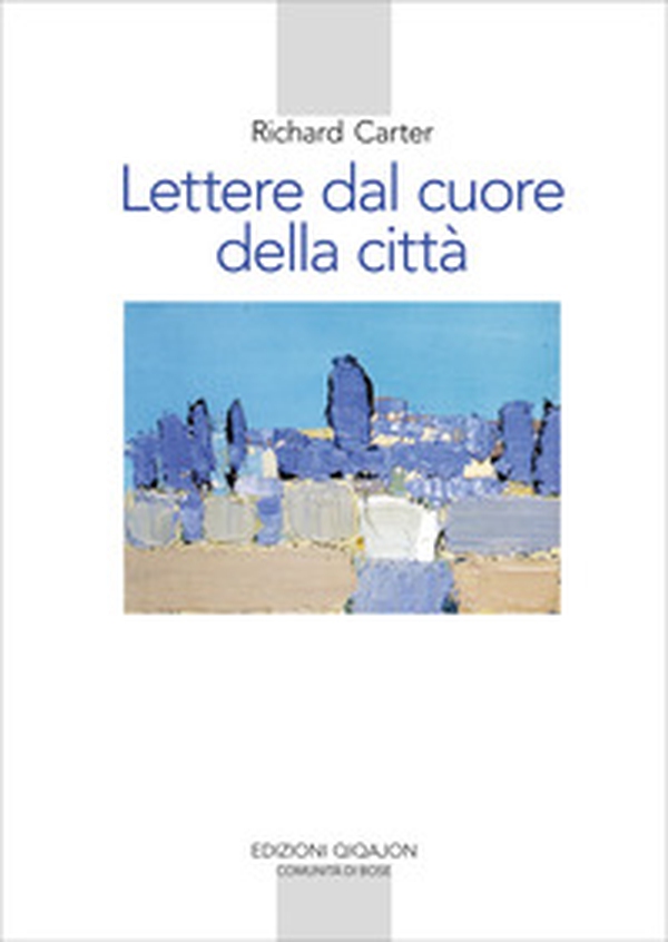 Lettere dal cuore della città. Un viaggio spirituale verso casa - Librerie.coop Lettere dal cuore della città. Un viaggio spirituale verso casa - Librerie.coop