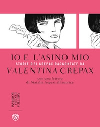 Io e l'asino mio. Storie dei Crepax raccontate da Valentina Crepax - Librerie.coop