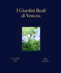 I giardini reali di Venezia. Ediz. italiana e inglese - Librerie.coop