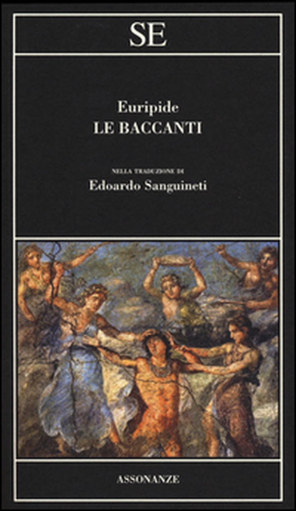 Le baccanti - Librerie.coop Le baccanti - Librerie.coop