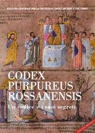 Codex Purpureus Rossanensis. Un codice e i suoi segreti - Librerie.coop