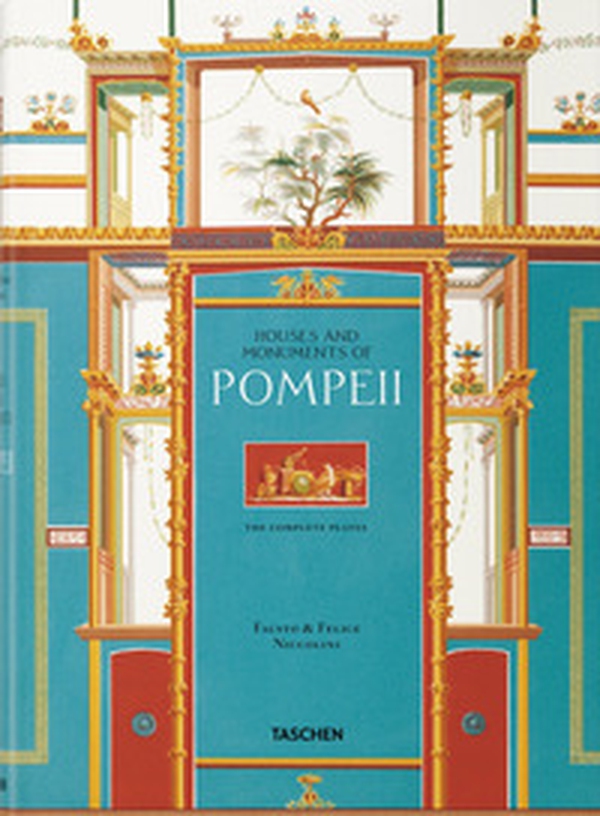 Fausto & Felice Niccolini. The houses and monuments of Pompeii. Ediz. inglese, francese e tedesca - Librerie.coop Fausto & Felice Niccolini. The houses and monuments of Pompeii. Ediz. inglese, francese e tedesca - Librerie.coop