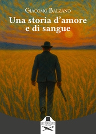 Una storia d'amore e di sangue - Librerie.coop