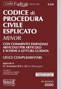 Codice di procedura civile esplicato. Con commento essenziale articolo per articolo e schemi a lettura guidata. Leggi complementari - Librerie.coop