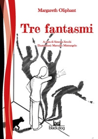 Tre fantasmi - Librerie.coop Tre fantasmi - Librerie.coop