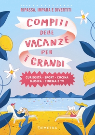 Compiti delle vacanze per i grandi - Librerie.coop Compiti delle vacanze per i grandi - Librerie.coop