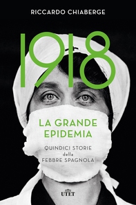 1918 La grande epidemia - Librerie.coop