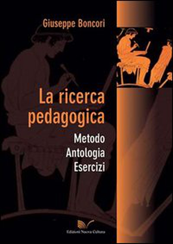 La ricerca pedagogica. Metodo, antologia, esercizi - Librerie.coop La ricerca pedagogica. Metodo, antologia, esercizi - Librerie.coop