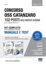 Concorso OSS Catanzaro. 102 posti AOU Mater Domini. Kit completo per la preparazione al concorso. Manuale e test - Librerie.coop