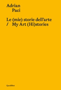 Le (mie) storie dell'arte-My art (hi)stories - Librerie.coop