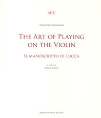 The art of playing on the violin. Il manoscritto di Lucca - Librerie.coop The art of playing on the violin. Il manoscritto di Lucca - Librerie.coop
