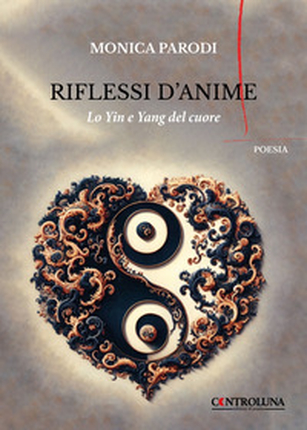 Riflessi d'anime. Lo yin e lo yang del cuore - Librerie.coop Riflessi d'anime. Lo yin e lo yang del cuore - Librerie.coop