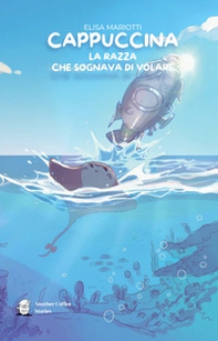 Cappuccina. La razza che sognava di volare - Librerie.coop Cappuccina. La razza che sognava di volare - Librerie.coop