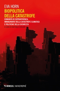 Biopolitica della catastrofe - Librerie.coop Biopolitica della catastrofe - Librerie.coop