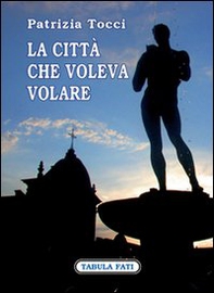 La città che voleva volare - Librerie.coop