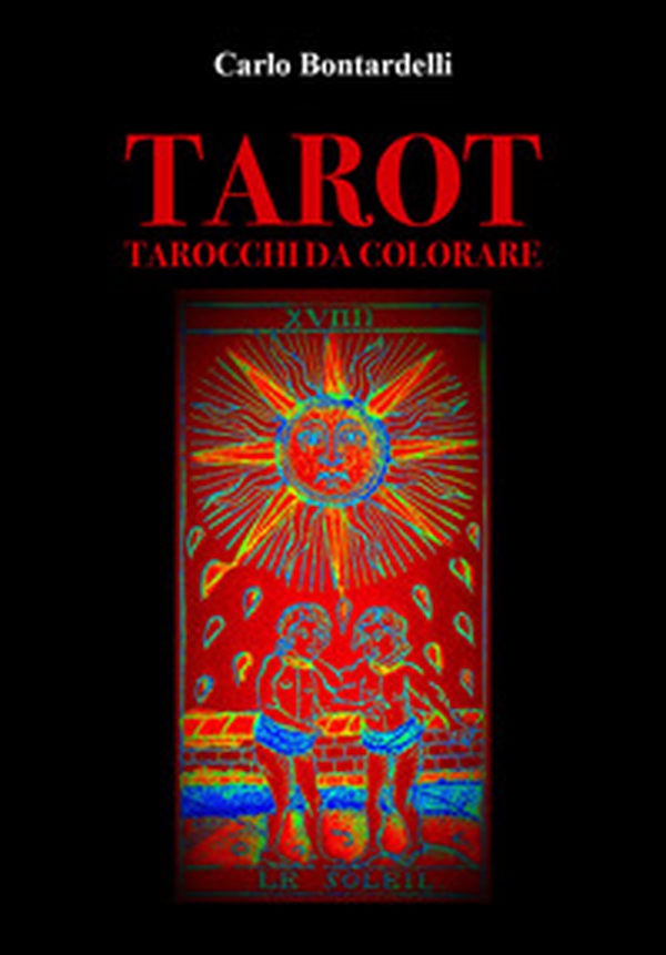 Tarot. Tarocchi da colorare - Librerie.coop Tarot. Tarocchi da colorare - Librerie.coop