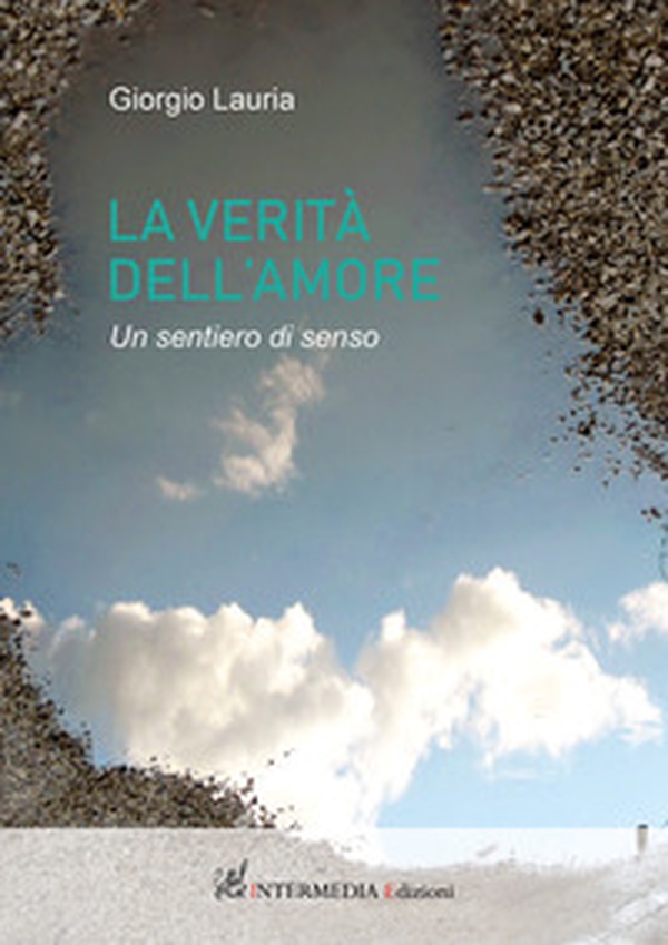 La verità dell'amore. Un sentiero di senso - Librerie.coop La verità dell'amore. Un sentiero di senso - Librerie.coop