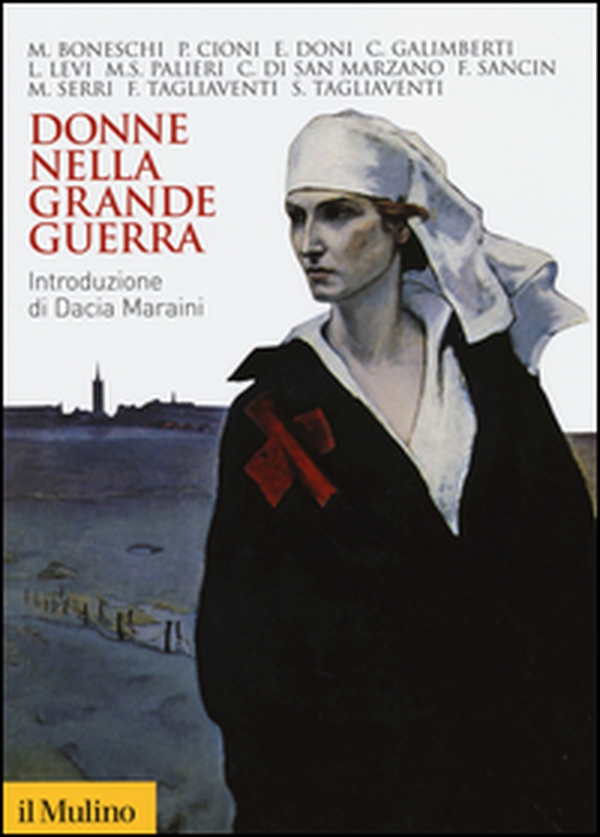 Donne nella grande guerra - Librerie.coop Donne nella grande guerra - Librerie.coop