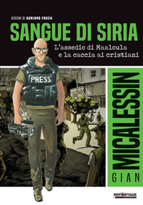 Sangue di Siria. L'assedio di Maaloula e la caccia ai cristiani - Librerie.coop Sangue di Siria. L'assedio di Maaloula e la caccia ai cristiani - Librerie.coop