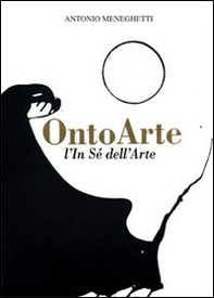 Ontoarte: l'in sé dell'arte - Librerie.coop
