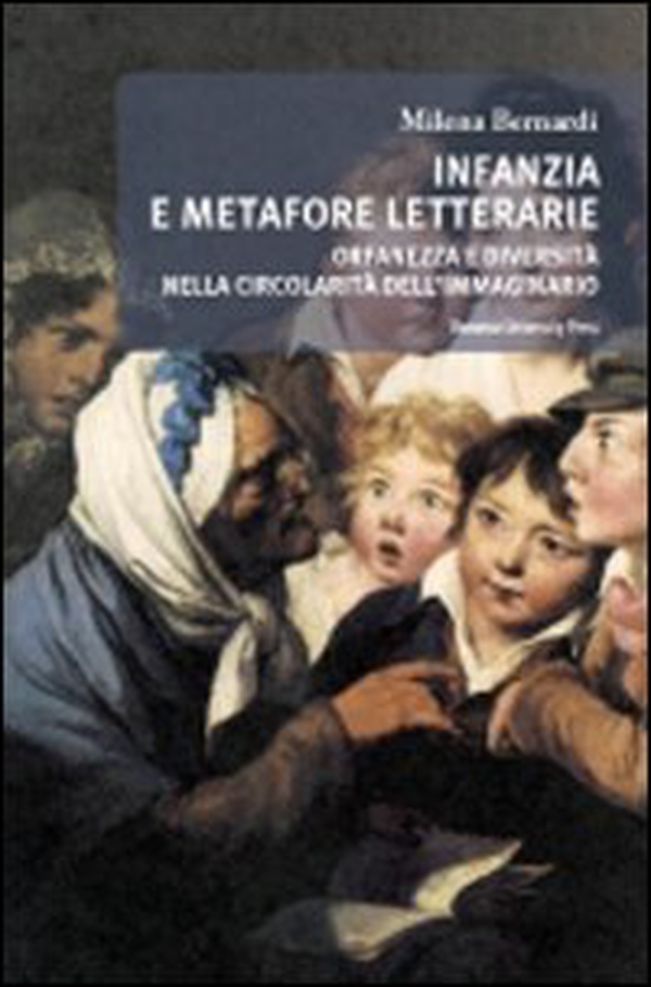 Infanzia e metafore letterarie. Orfanezza e diversità nella circolarità dell'immaginario - Librerie.coop Infanzia e metafore letterarie. Orfanezza e diversità nella circolarità dell'immaginario - Librerie.coop