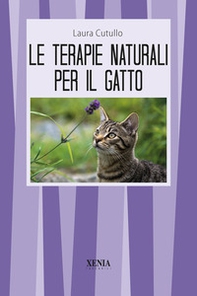 Le terapie naturali per il gatto. Guida pratica - Librerie.coop Le terapie naturali per il gatto. Guida pratica - Librerie.coop
