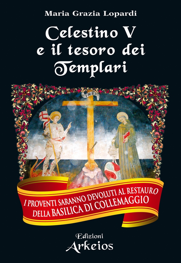 Celestino V e il tesoro dei Templari - Librerie.coop Celestino V e il tesoro dei Templari - Librerie.coop