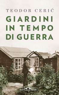 Giardini in tempo di guerra - Librerie.coop