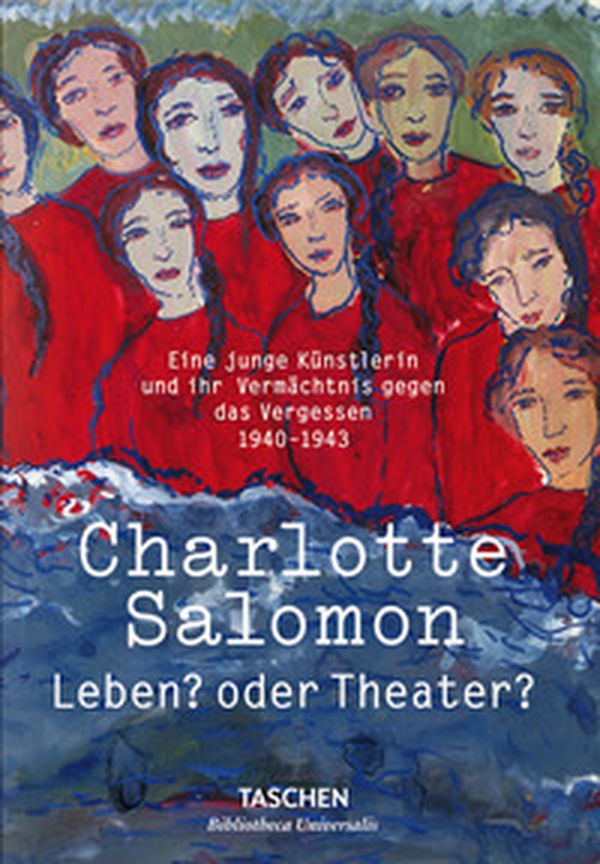 Charlotte Salomon. Leben? oder Theater? Ediz. tedesca - Librerie.coop
