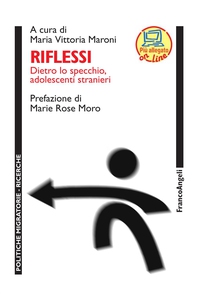 Riflessi. Dietro lo specchio adolescenti stranieri - Librerie.coop