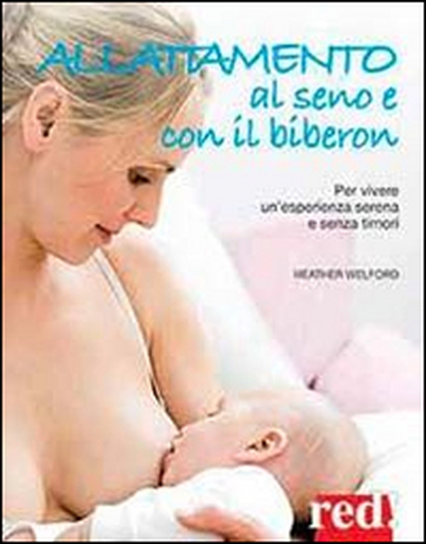 Allattamento al seno e al biberon - Librerie.coop Allattamento al seno e al biberon - Librerie.coop