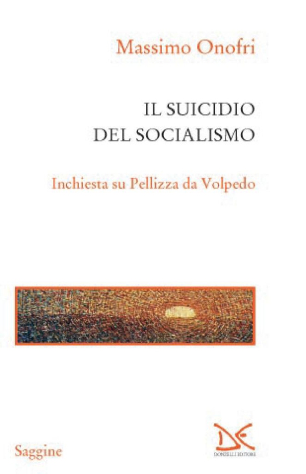 Il suicidio del socialismo - Librerie.coop Il suicidio del socialismo - Librerie.coop