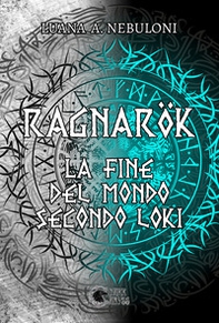 Ragnarök. La fine del mondo secondo Loki - Librerie.coop