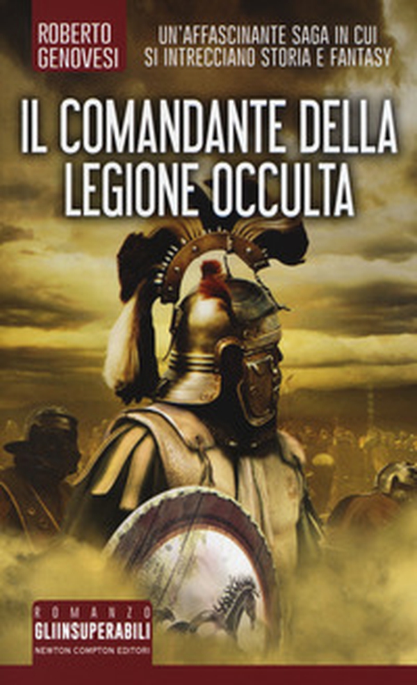Il comandante della legione occulta - Librerie.coop Il comandante della legione occulta - Librerie.coop