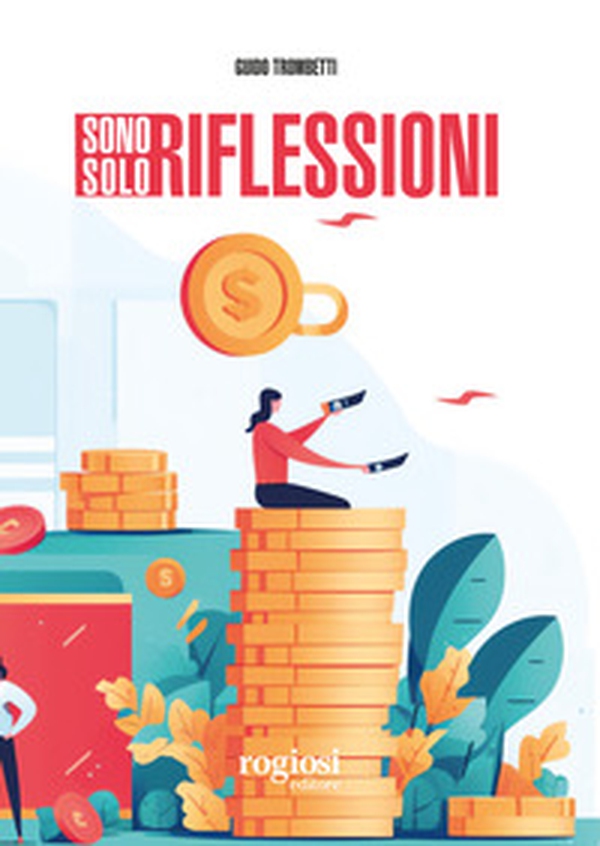 Sono solo riflessioni - Librerie.coop Sono solo riflessioni - Librerie.coop