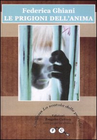 Le prigioni dell'anima - Librerie.coop