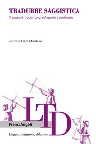 Tradurre saggistica. Traduttori, traduttologi ed esperti a confronto - Librerie.coop