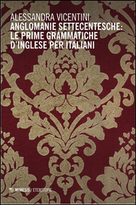 Anglomanie settecentesche: le prime grammatiche d'inglese per italiani - Librerie.coop