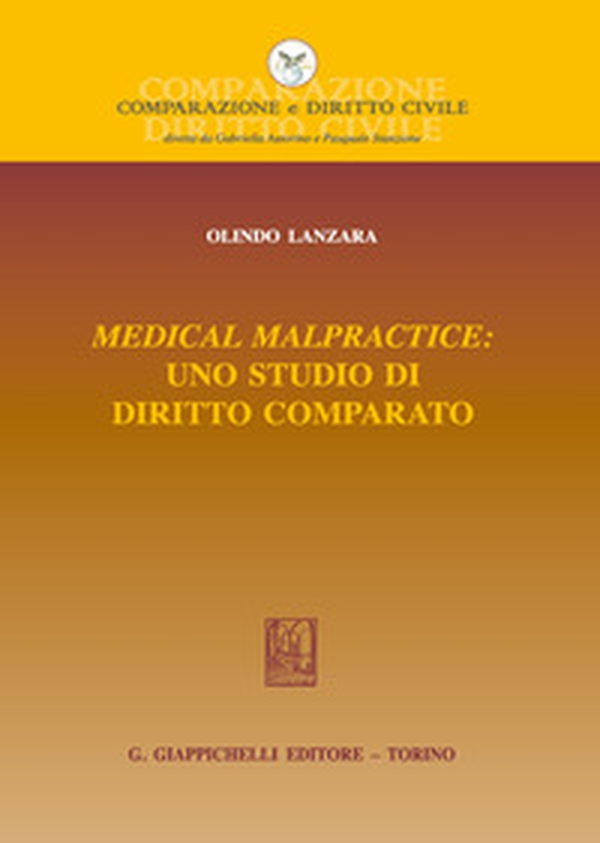 Medical malpractice: uno studio di diritto comparato - Librerie.coop Medical malpractice: uno studio di diritto comparato - Librerie.coop