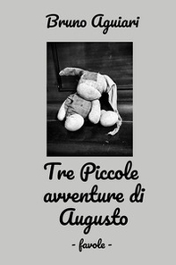 Tre piccole avventure di Augusto - Librerie.coop