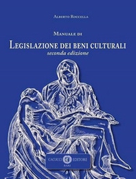 Manuale di legislazione dei beni culturali - Librerie.coop