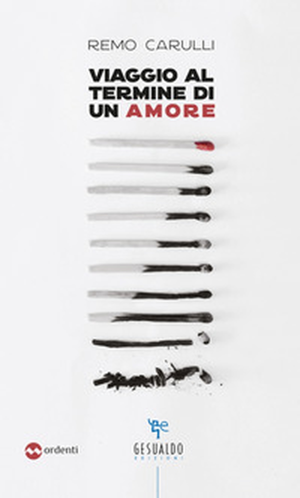 Viaggio al termine di un amore - Librerie.coop Viaggio al termine di un amore - Librerie.coop