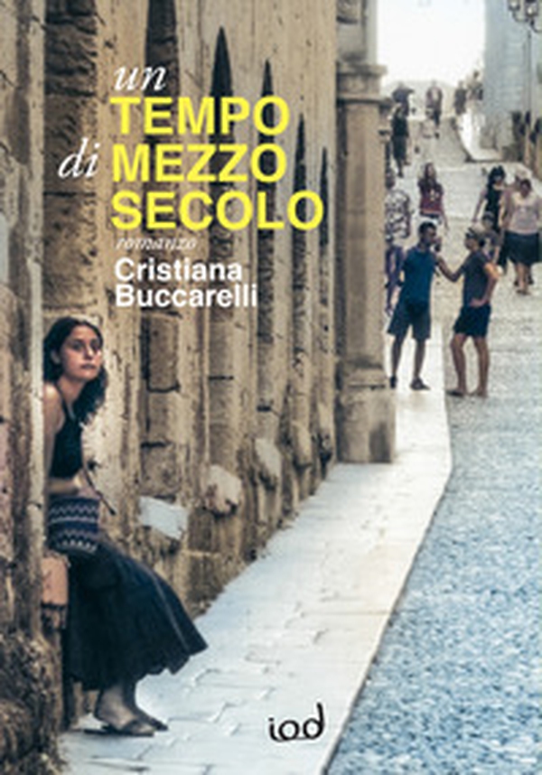 Un tempo di mezzo secolo - Librerie.coop Un tempo di mezzo secolo - Librerie.coop